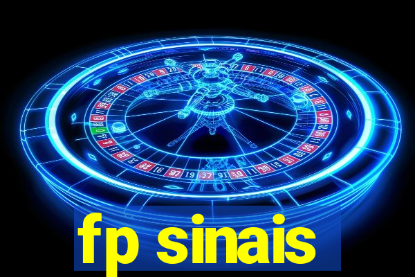 fp sinais